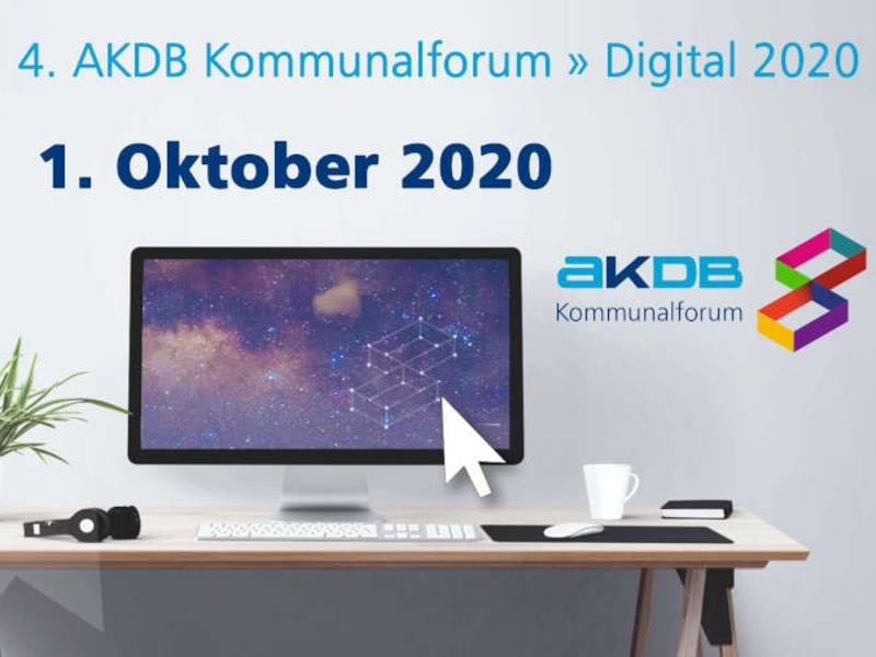 Countdown läuft, jetzt anmelden: 4. AKDB Kommunalforum » Digital 2020 am 1. Oktober