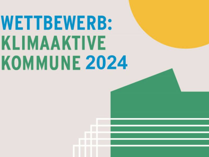 Wettbewerb „Klimaaktive Kommune 2024“ gestartet
