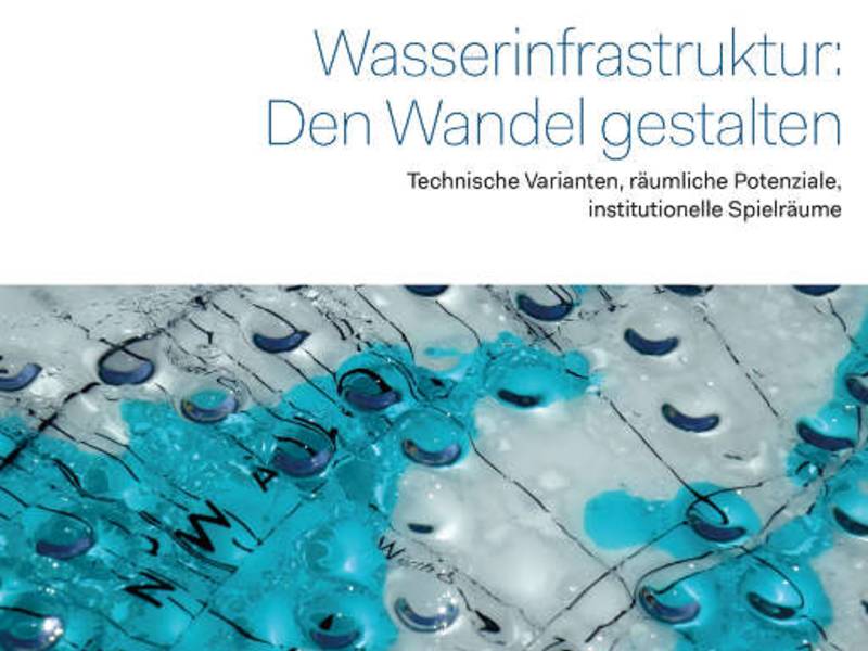 Zukunftsfähige Wasserinfrastrukturen: Empfehlungen zur Transformation