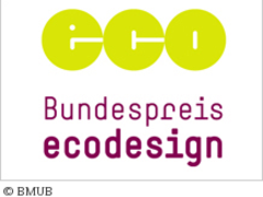 Bundespreis Ecodesign für ökologisch und ästhetisch herausragende Produkte und Dienstleistungen