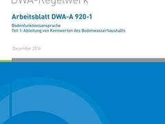 Bodenfunktionsansprache – Teil 1: Ableitung von Kennwerten des Bodenwasserhaushalts