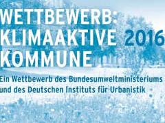 Bundeswettbewerb "Klimaaktive Kommune 2016" gestartet